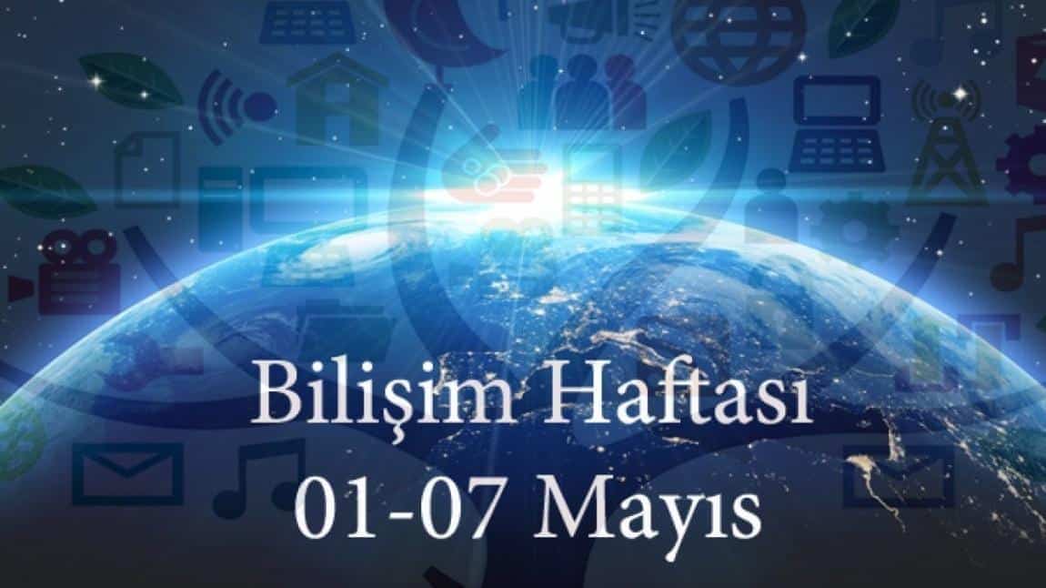 BİLİŞİM HAFTASI KUTLU OLSUN 